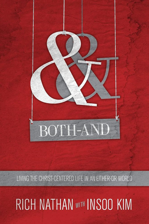 Both-And: Living the Christ-Centered Life in an Either-Or World cover image
