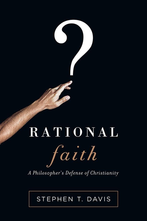 Rational Faith: A Philosopher's Defense of Christianity (Veritas Books) cover image