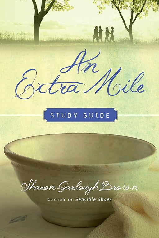 An Extra Mile Study Guide (Sensible Shoes Series) cover image