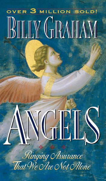 Angels: God's Secret Agents - Billy Graham