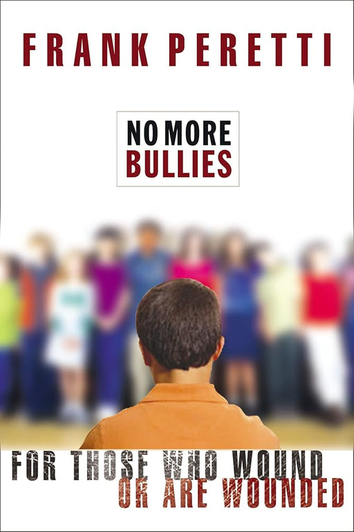 No More Bullies: For Those Who Wound or Are Wounded cover image
