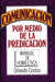Comunicación Por Medio de la Predicación - Morning Star Christian Bookstores