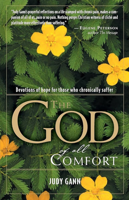 The God of All Comfort: Devotions of Hope for Those Who Chronically Suffer cover image