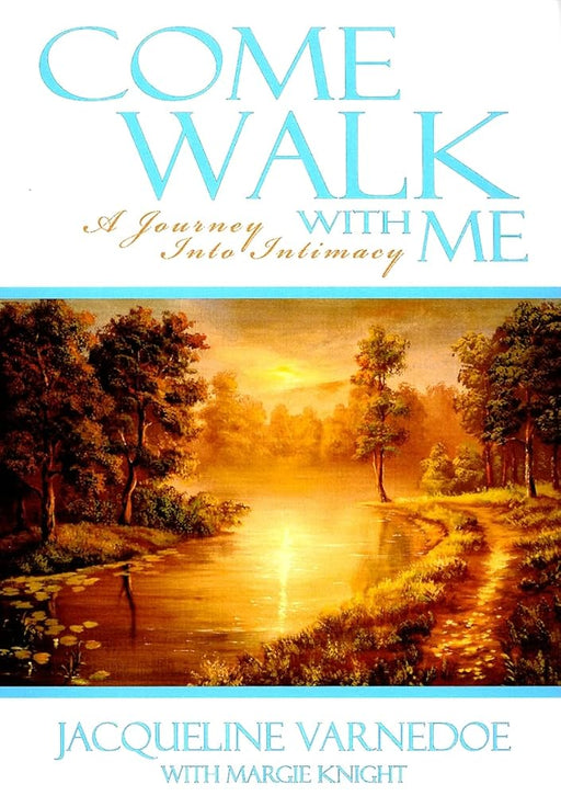 Come Walk with Me: A Journey Into Intimacy cover image