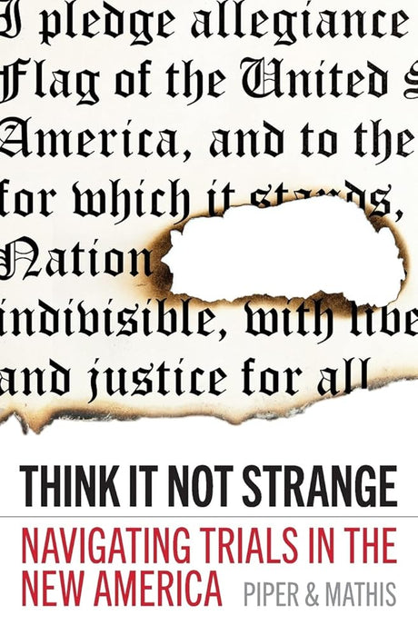 Think It Not Strange: Navigating Trials in the New America cover image