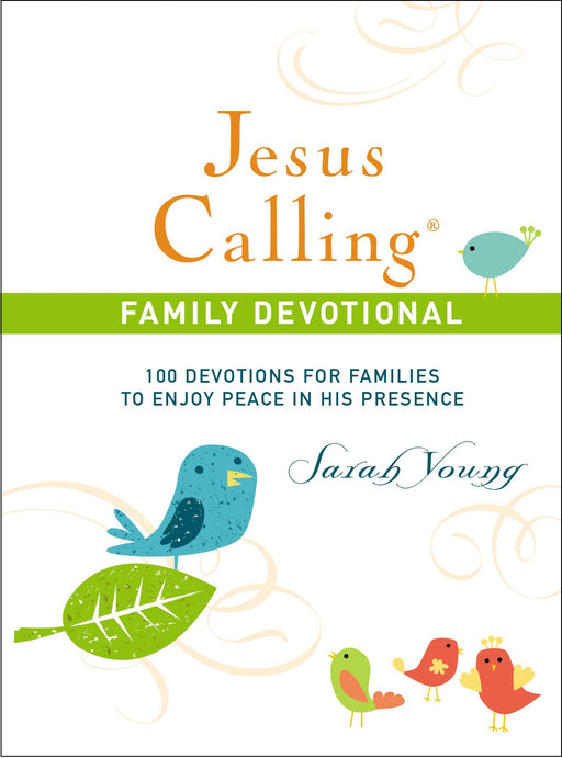 Jesus Calling Family Devotional by Sarah Young - Morning Star Christian Bookstores