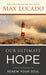 Our Ultimate Hope by Max Lucado (Booklet) - Morning Star Christian Bookstores