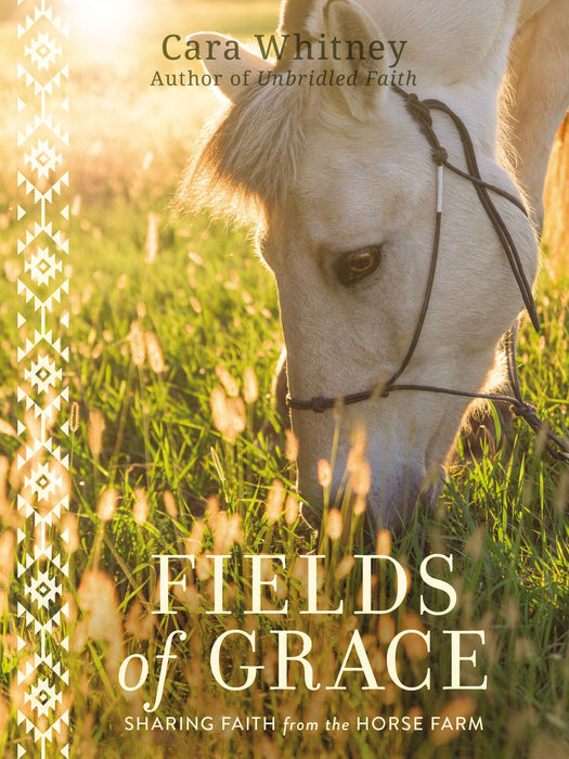Fields of Grace by Cara Whitney - Morning Star Christian Bookstores