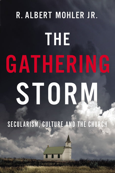Gathering Storm by Albert Mohler