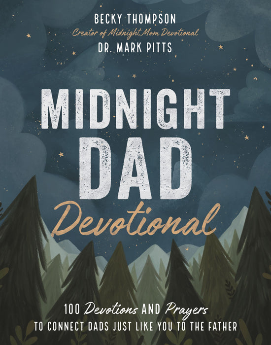 Midnight Dad Devotional by Becky Thompson - Morning Star Christian Bookstores