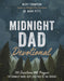 Midnight Dad Devotional by Becky Thompson - Morning Star Christian Bookstores