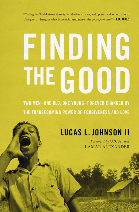 Finding the Good by Lucas Johnson - Morning Star Christian Bookstores