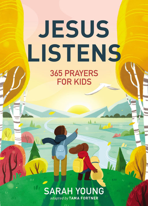 Jesus Listens: 365 Prayers for Kids by Sarah Young - Morning Star Christian Bookstores