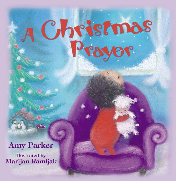 A Christmas Prayer by Amy Parker