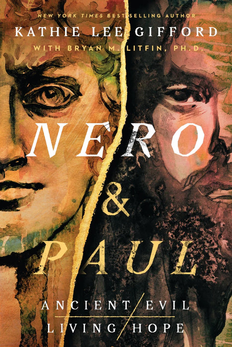 Nero and Paul - By: Kathie Lee Gifford, Bryan M. Litfin
