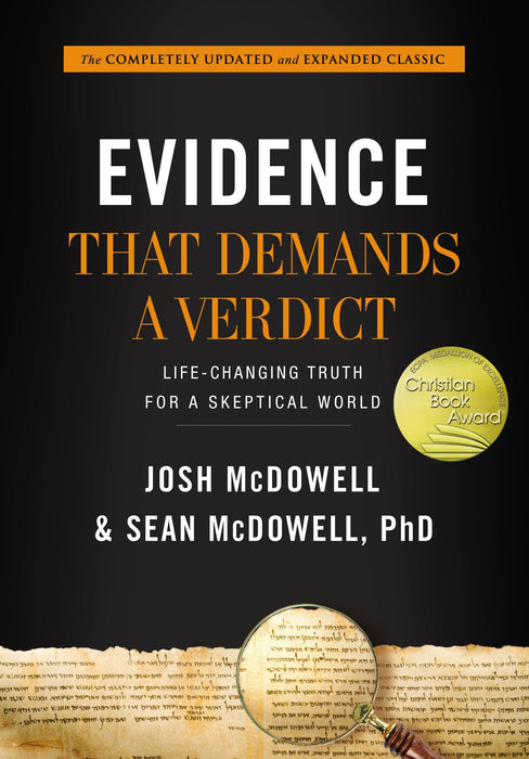 Evidence That Demands a Verdict by Josh McDowell & Sean McDowell, PhD
