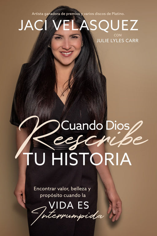 Cuando Dios Reescribe Tu Historia por Jaci Velasquez - Morning Star Christian Bookstores
