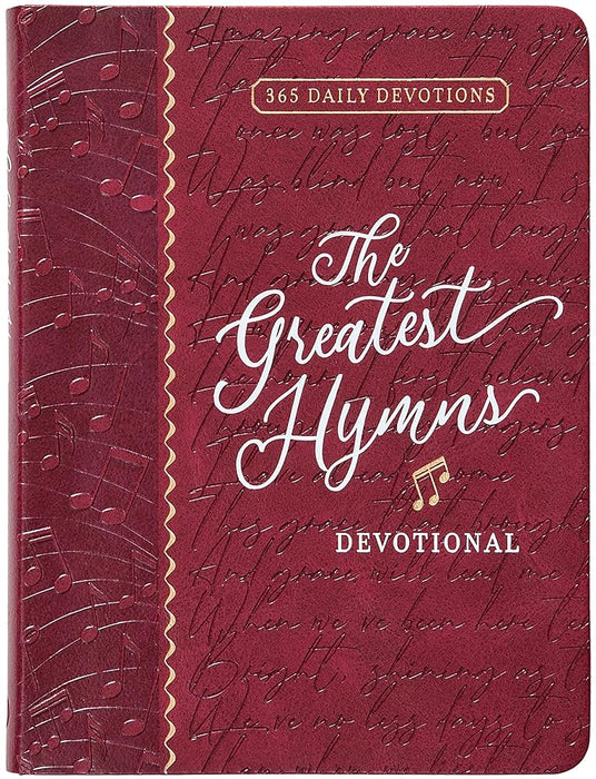 The Greatest Hymns Devotional: 365 Daily Devotions cover image
