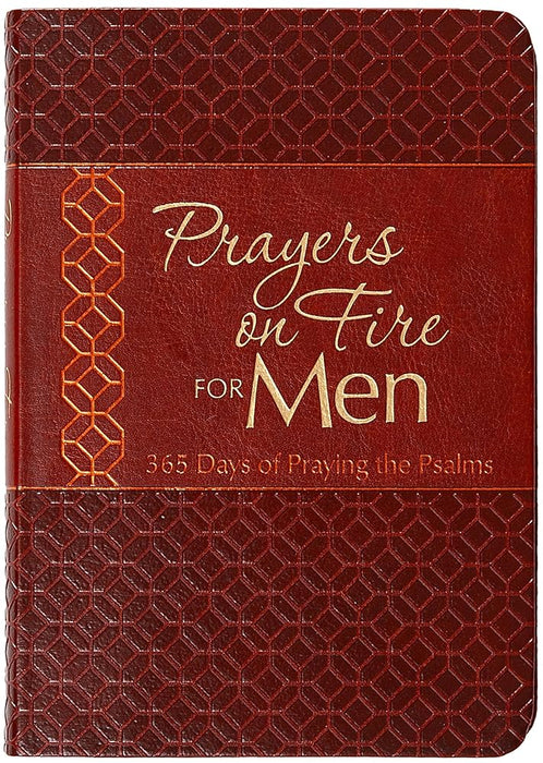 Prayers on Fire for Men: 365 Days of Praying the Psalms – Rediscover the Fire of Your Faith cover image
