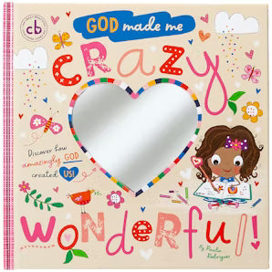 God Made Me Crazy Wonderful