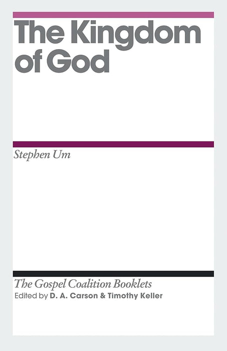 The Kingdom of God (The Gospel Coalition Booklets) cover image