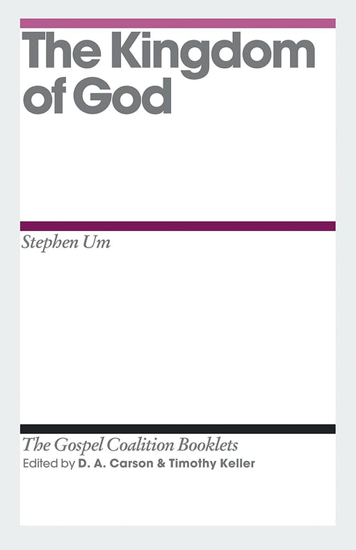 The Kingdom of God (The Gospel Coalition Booklets) cover image