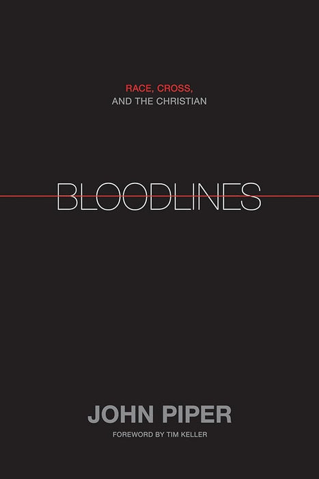 Bloodlines: Race, Cross, and the Christian cover image