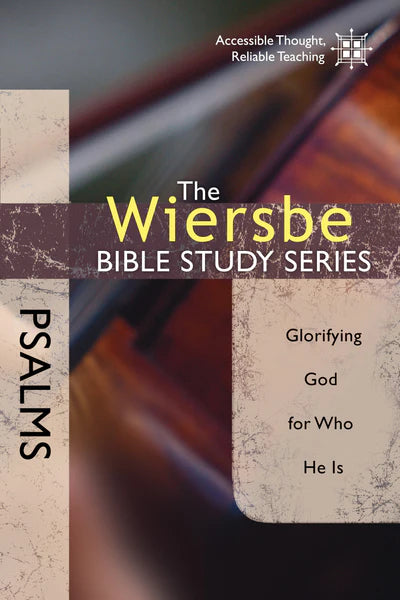 Wiersbe Bible Study Series: Psalms - Morning Star Christian Bookstores