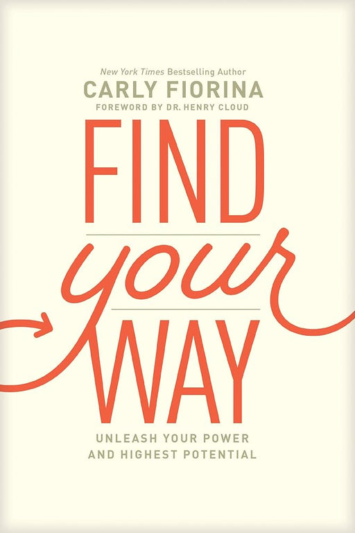 Find Your Way: Unleash Your Power and Highest Potential cover image