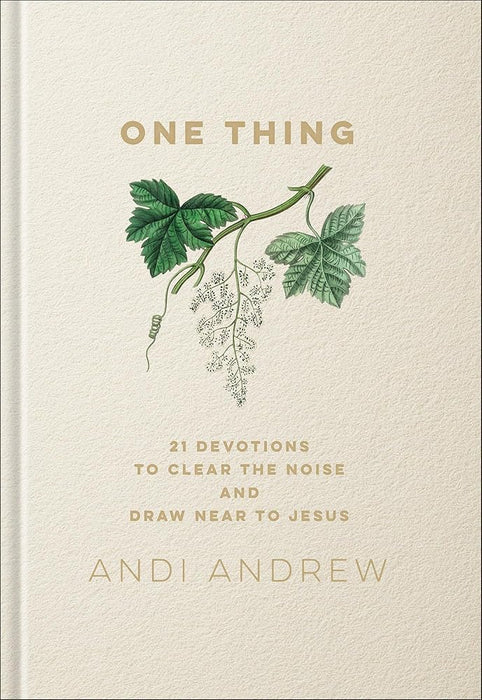 One Thing: 21 Devotions to Clear the Noise and Draw Near to Jesus cover image