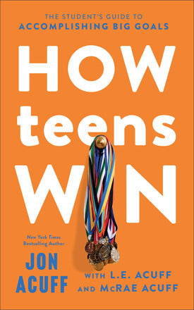 How Teens Win - Jon Acuff, with L.E. Acuff and McRae Acuff - Morning Star Christian Bookstores