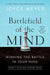Battlefield of the Mind (30th Anniversary Edition): Winning the Battle in Your Mind cover image