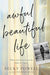 Awful Beautiful Life: When God Shows Up in the Midst of Tragedy cover image
