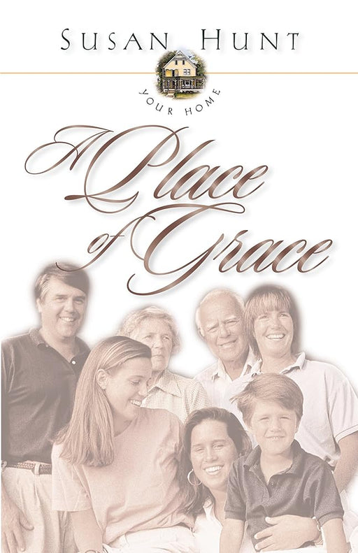 Your Home a Place of Grace cover image