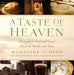 A Taste of Heaven: A Guide to Food and Drink Made by Monks and Nuns cover image