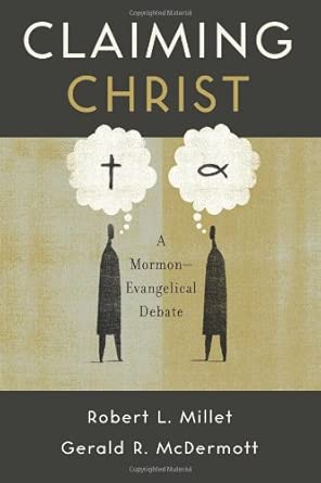 Claiming Christ: A Mormon-Evangelical Debate cover image