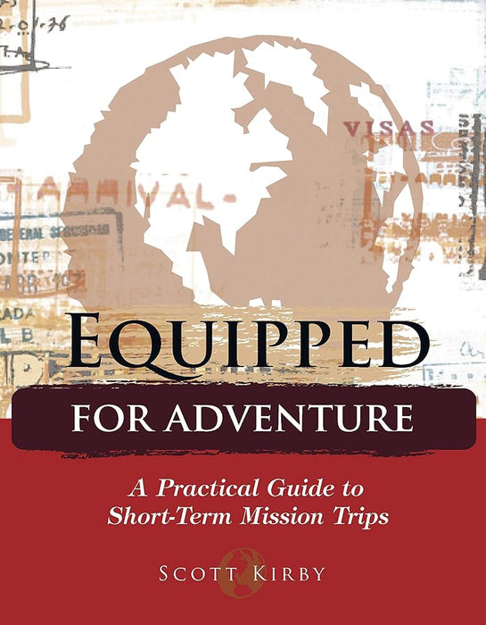 Equipped for Adventure: A Practical Guide to Short-Term Mission Trips cover image