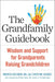 The Grandfamily Guidebook: Wisdom and Support for Grandparents Raising Grandchildren cover image