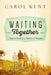 Waiting Together: Hope and Healing for Families of Prisoners cover image