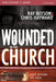 Wounded in the Church Participant's Guide: Hope Beyond the Pain cover image