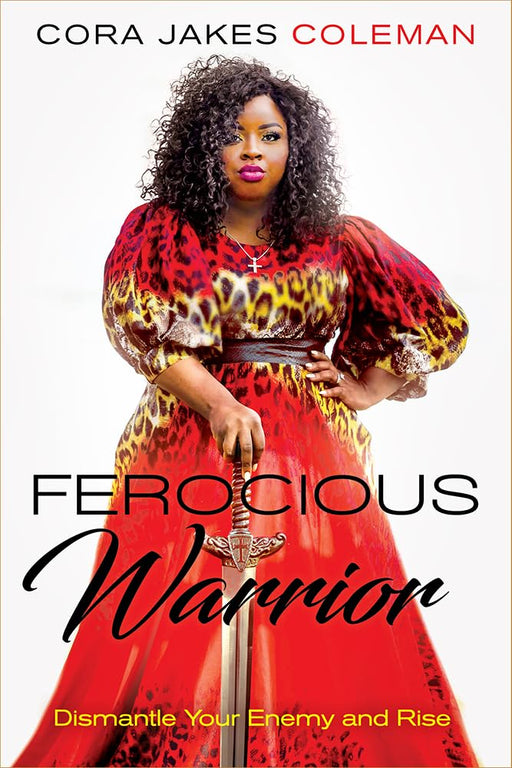 Ferocious Warrior: Dismantle Your Enemy and Rise cover image