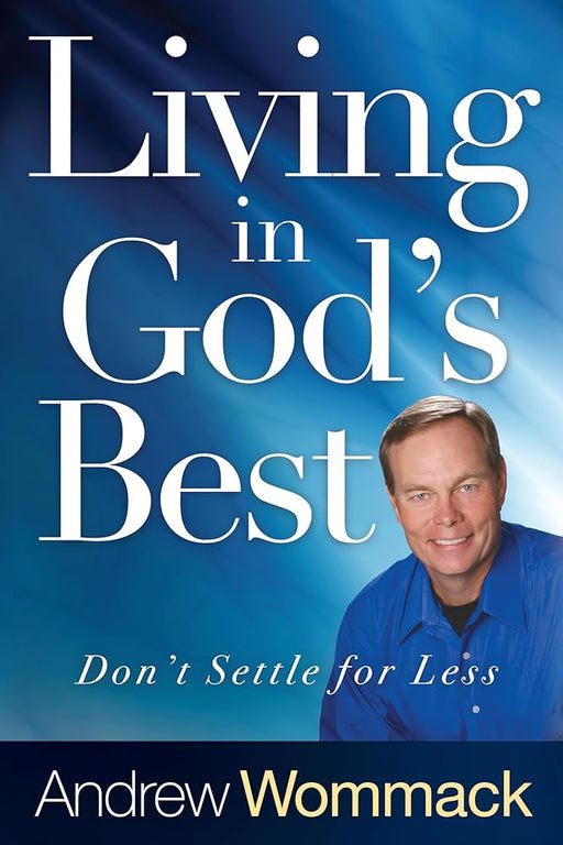 Living in God's Best: Don't Settle for Less cover image