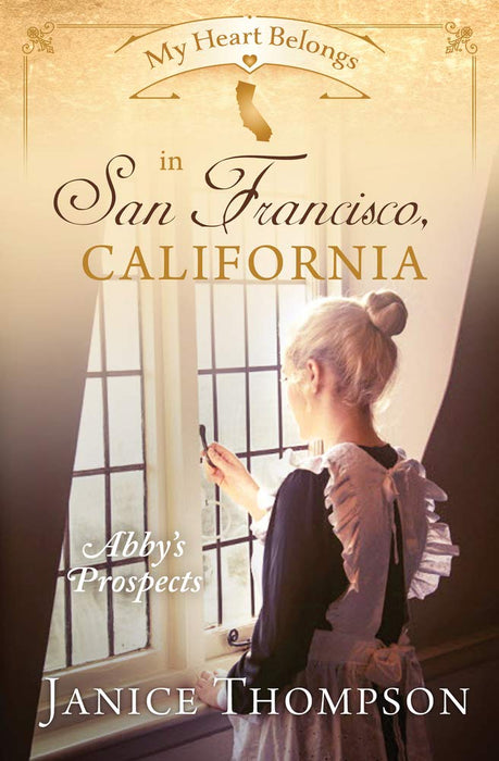 My Heart Belongs in San Francisco, California: Abby's Prospects cover image