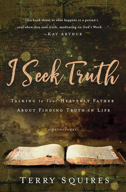 I Seek Truth: Talking to Your Heavenly Father About Finding Truth in Life cover image