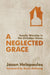 A Neglected Grace: Family Worship in the Christian Home cover image