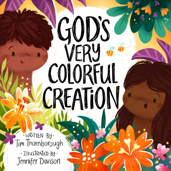 God's Very Colorful Creation (hardcover) by Tim Thornborough - Morning Star Christian Bookstores