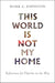 This World Is Not My Home: Reflections for Pilgrims on the Way cover image