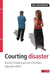 Courting Disaster: Should Christians and nonChristians date each other? cover image