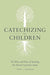 Catechizing Our Children: The cover image
