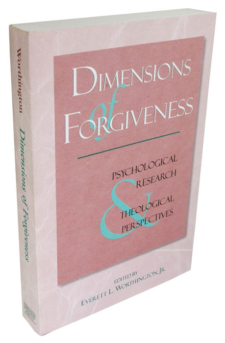 Dimensions of Forgiveness: Psychological Research & Theological Perspectives cover image